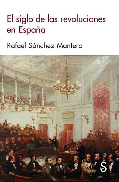 Produktbild: El siglo de las revoluciones en Espa&ntilde;a