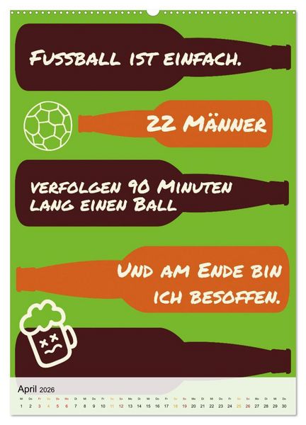 Produktbild: Ich mag Fu&szlig;ball&hellip; und vielleicht drei Leute. Spr&uuml;che und Weisheiten vom Spielfeldrand (Wandkalender 2026 DIN A2 hoch), CALVENDO Monatskalender