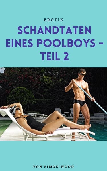 Produktbild: Schandtaten eines Poolboys - Teil 2