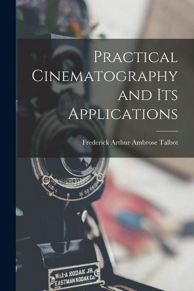 Produktbild: Practical Cinematography and Its Applications