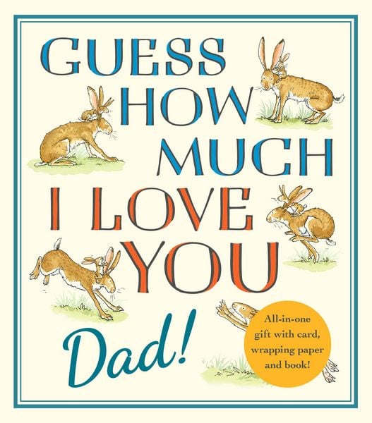 Guess How Much I Love You, Dad!: Fathers Day Gift Edition, Gebundene Ausgabe von Sam McBratney, Random House N.Y., 9781536251845
