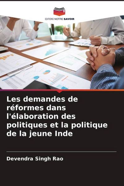 Produktbild: Les demandes de r&eacute;formes dans l'&eacute;laboration des politiques et la politique de la jeune Inde