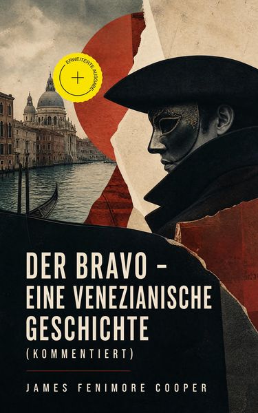 Produktbild: Der Bravo - Eine venezianische Geschichte (Kommentiert)