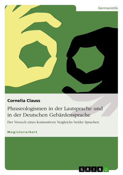 Produktbild: Phraseologismen in der Lautsprache und in der Deutschen Geb&auml;rdensprache