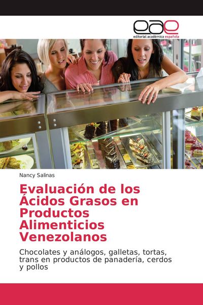 Produktbild: Evaluaci&oacute;n de los &Aacute;cidos Grasos en Productos Alimenticios Venezolanos