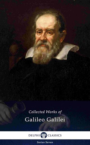 Produktbild: Delphi Collected Works of Galileo Galilei (Illustrated)