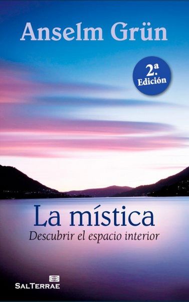 Produktbild: La m&iacute;stica : descubrir el espacio interior