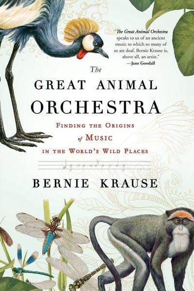 The Great Animal Orchestra, Taschenbuch von Bernie Krause, Workman, 9780316086868