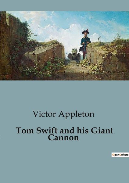 Produktbild: Tom Swift and his Giant Cannon