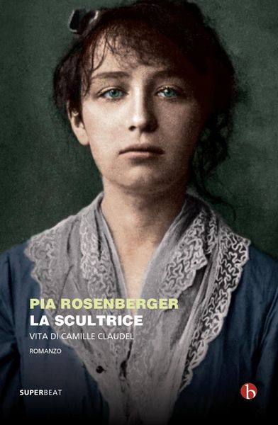 Produktbild: La scultrice. Vita di Camille Claudel
