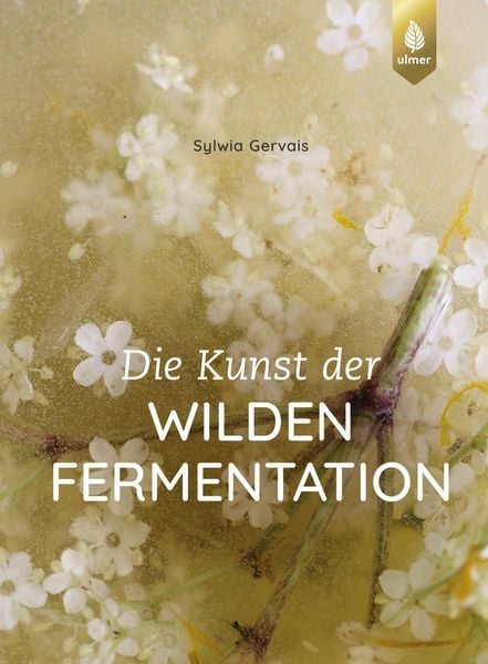 Produktbild: Die Kunst der wilden Fermentation