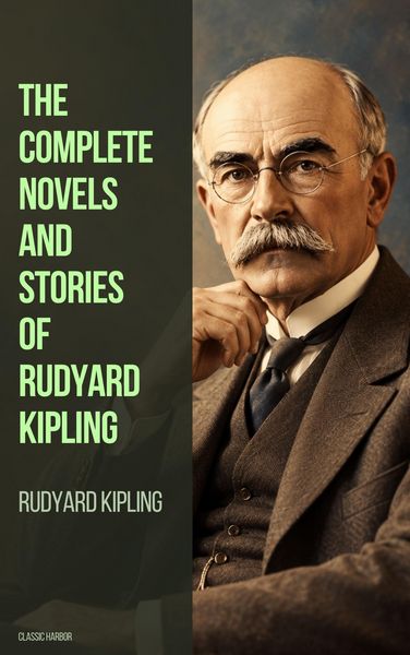 Produktbild: The Complete Novels and Stories of Rudyard Kipling