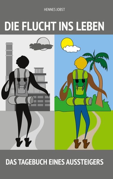 Die Flucht ins Leben, Taschenbuch von Hennes Jobst, BoD – Books on Demand, 9783754313060