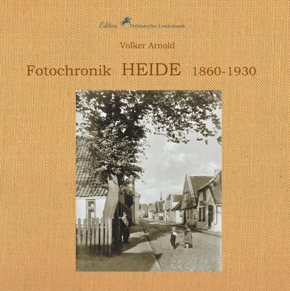 Produktbild: Fotochronik Heide 1860 bis 1930