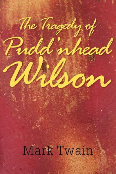 Produktbild: The Tragedy of Pudd'nhead Wilson