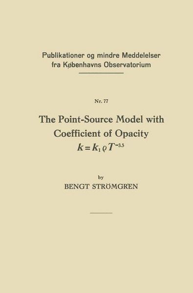 Produktbild: The Point-Source Model with Coefficient of Opacity k = k1&iquest;T-3.5