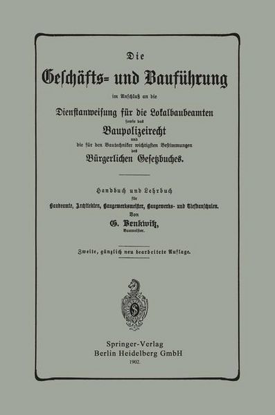 Produktbild: Die Gesch&auml;fts- und Bauf&uuml;hrung im Anschlu&szlig; an die Dienstanweisung f&uuml;r die Lokalbaubeamten sowie das Baupolizeirecht und die f&uuml;r den Bautechniker wichti