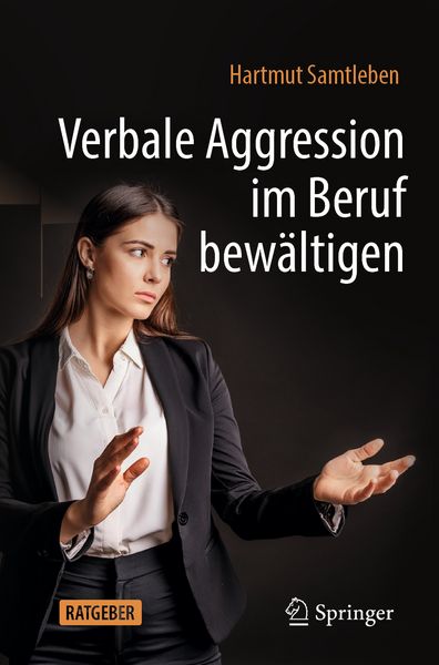 Produktbild: Verbale Aggression im Beruf bew&auml;ltigen