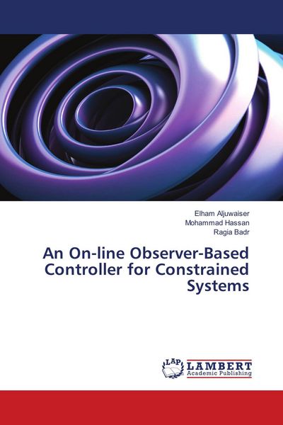 Produktbild: An On-line Observer-Based Controller for Constrained Systems