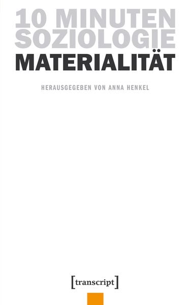 Produktbild: 10 Minuten Soziologie: Materialit&auml;t