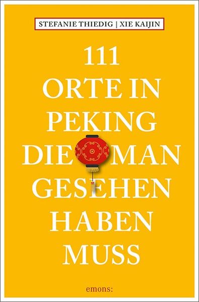 Produktbild: 111 Orte in Peking, die man gesehen haben muss