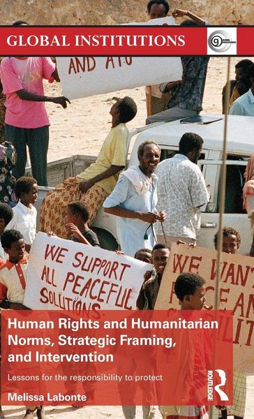Produktbild: Human Rights and Humanitarian Norms, Strategic Framing, and Intervention