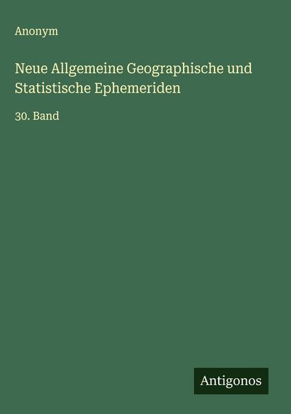 Produktbild: Neue Allgemeine Geographische und Statistische Ephemeriden
