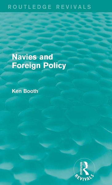Produktbild: Navies and Foreign Policy (Routledge Revivals)