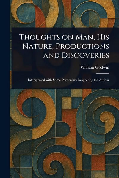 Produktbild: Thoughts on Man, His Nature, Productions and Discoveries