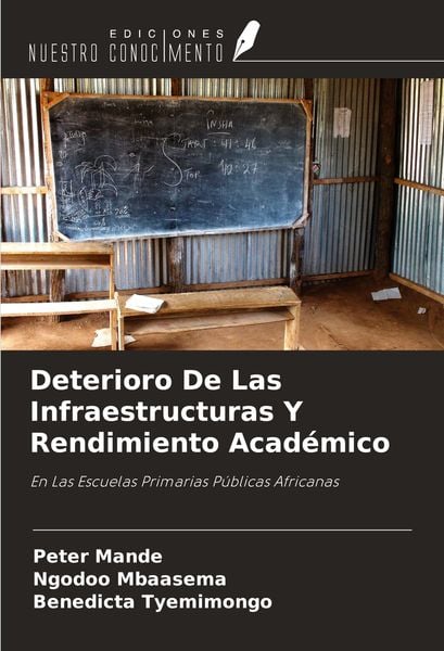 Produktbild: Deterioro De Las Infraestructuras Y Rendimiento Acad&eacute;mico
