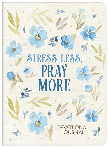 Produktbild: Stress Less, Pray More Devotional Journal