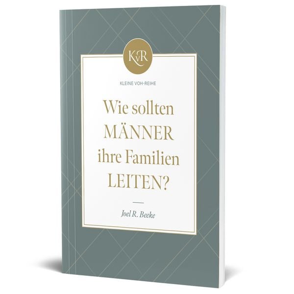 Produktbild: Wie sollten M&auml;nner ihre Familien leiten?