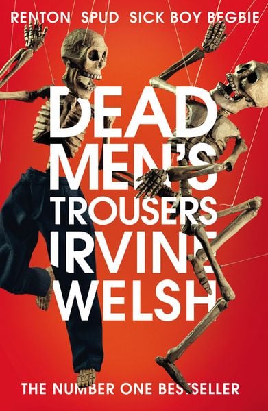 Dead Men's Trousers, Taschenbuch von Irvine Welsh, Vermilion, 978-1-78470-843-6