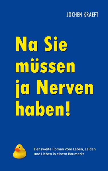 Produktbild: Na Sie m&uuml;ssen ja Nerven haben!