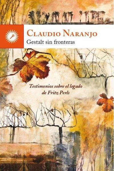 Produktbild: Gestalt sin fronteras : testimonios sobre el legado de Fritz Perls