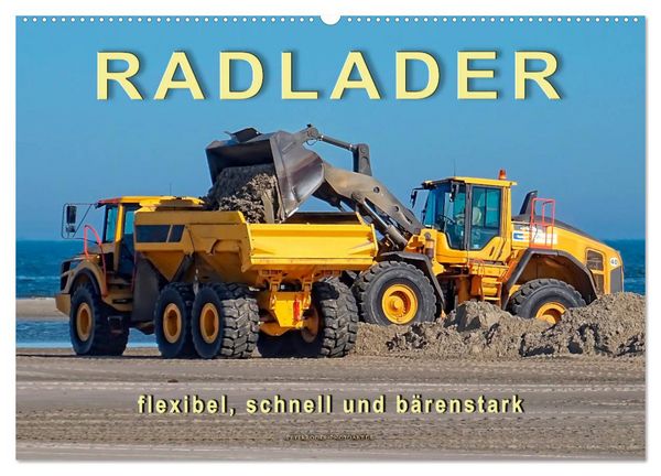 Produktbild: Radlader - flexibel, schnell und b&auml;renstark (Wandkalender 2026 DIN A2 quer), CALVENDO Monatskalender