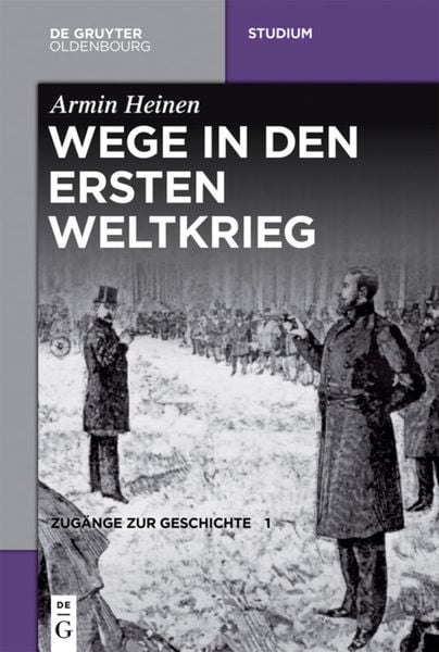 Produktbild: Zug&auml;nge zur Geschichte / Wege in den Ersten Weltkrieg