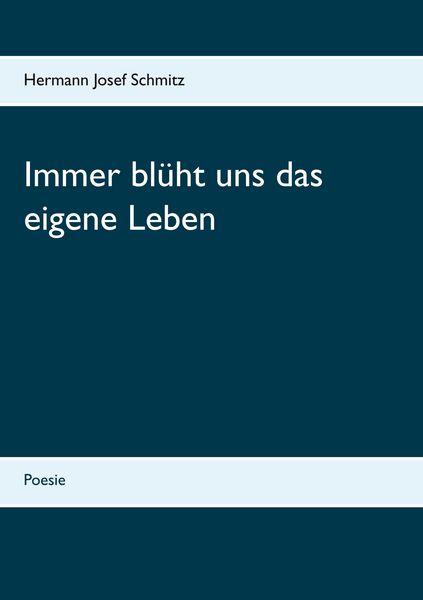 Produktbild: Immer bl&uuml;ht uns das eigene Leben