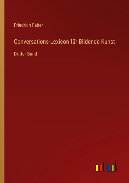 Produktbild: Conversations-Lexicon f&uuml;r Bildende Kunst