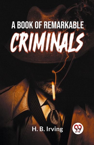 Produktbild: A Book Of Remarkable Criminals