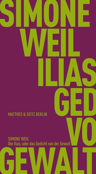 Produktbild: Die Ilias, oder das Gedicht von der Gewalt