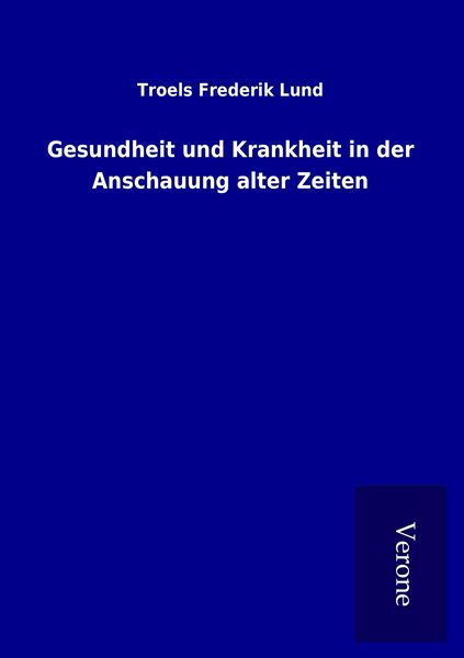 Produktbild: Gesundheit und Krankheit in der Anschauung alter Zeiten