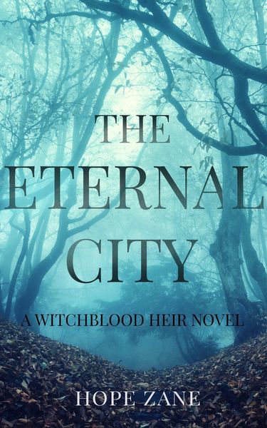 Produktbild: The Eternal City (The Witchblood Heir, #2)