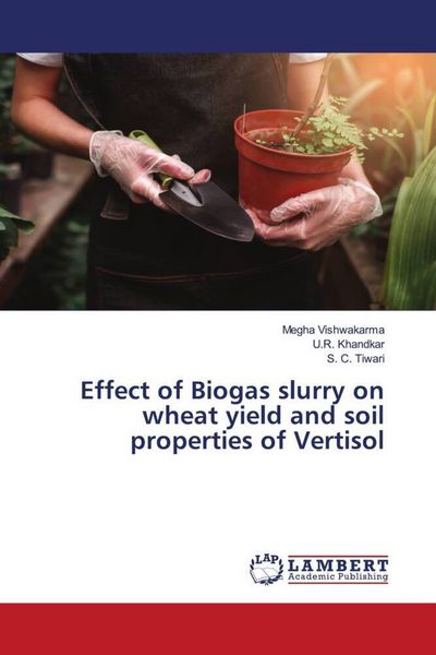 Produktbild: Effect of Biogas slurry on wheat yield and soil properties of Vertisol