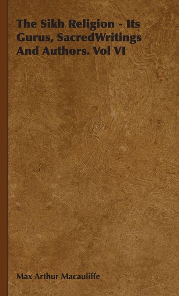 Produktbild: The Sikh Religion - Its Gurus, Sacred Writings and Authors. Vol VI