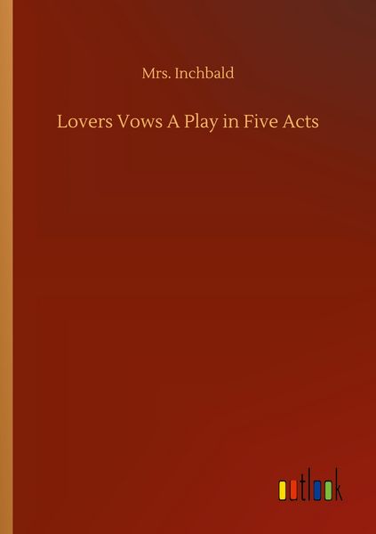 Produktbild: Lovers Vows A Play in Five Acts