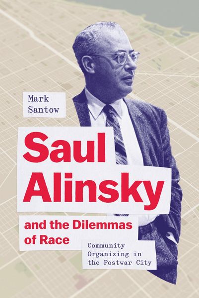 Produktbild: Saul Alinsky and the Dilemmas of Race