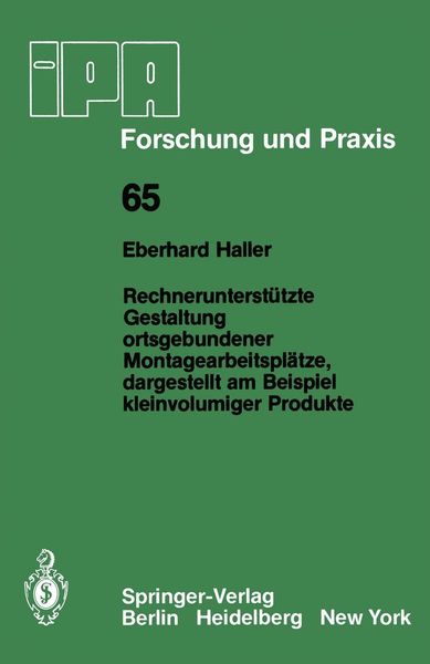 Produktbild: Rechnerunterst&uuml;tzte Gestaltung ortsgebundener Montagearbeitspl&auml;tze, dargestellt am Beispiel kleinvolumiger Produkte
