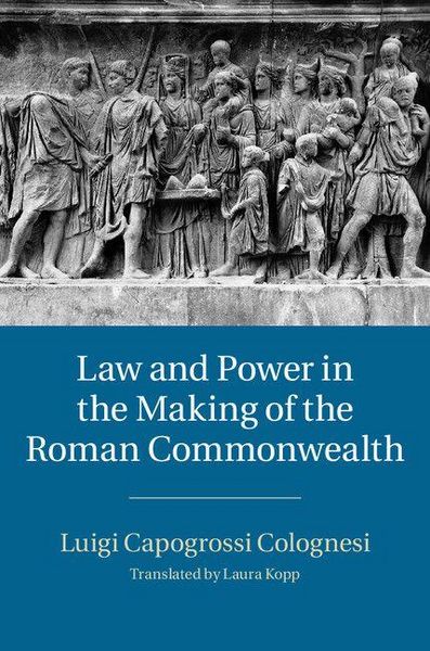 Produktbild: Law and Power in the Making of the Roman Commonwealth