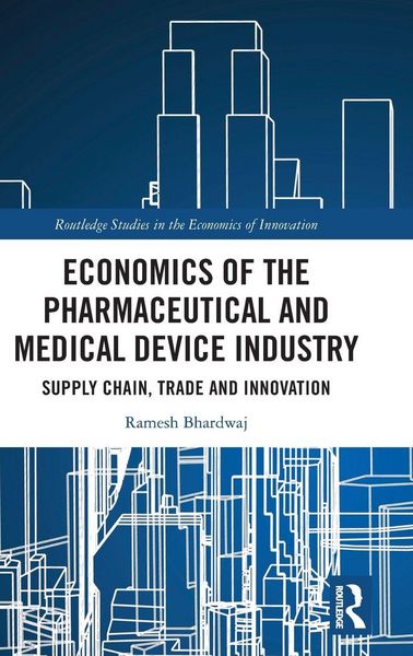 Produktbild: Economics of the Pharmaceutical and Medical Device Industry